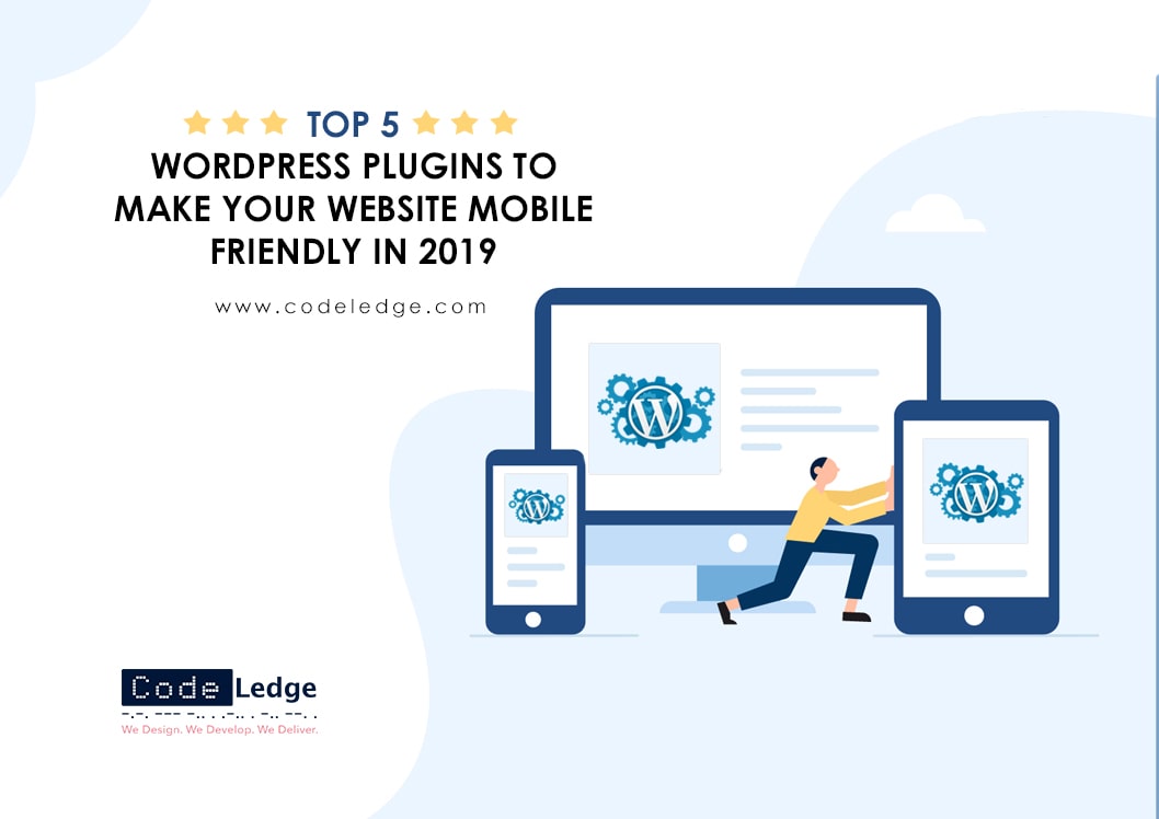 Top 5 WordPress Plugins to make your website Mobile Friendly in 2019